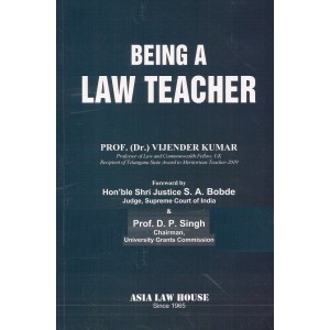 Asia Law House's Being a Law Teacher by Prof. (Dr.) Vijender Kumar